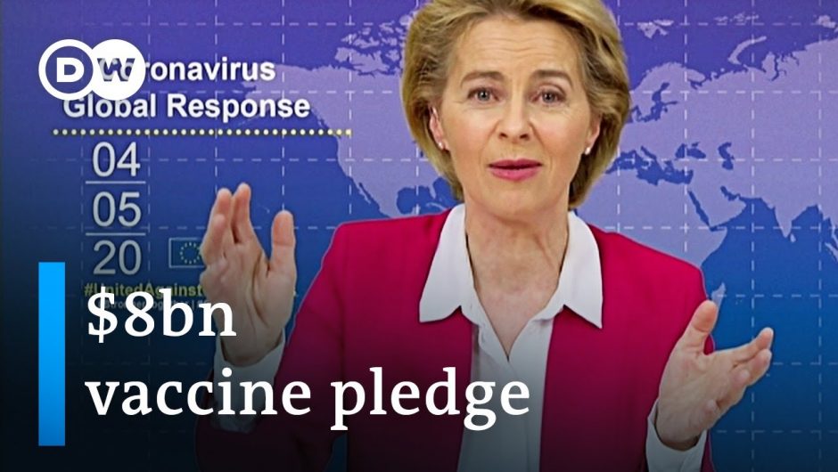 What's behind the global €7.4 billion vaccine pledge? | Coronavirus Update