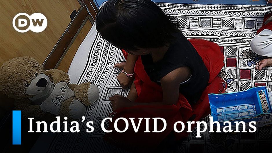 COVID-19: Indian children orphaned by the pandemic | DW News