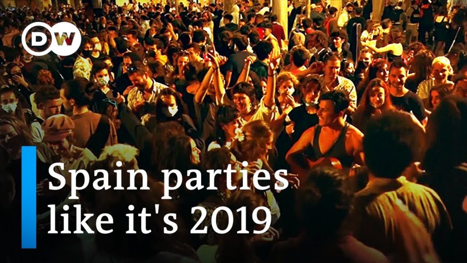 Spain lets loose as COVID curfew and travel ban are lifted | DW News