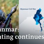 Myanmar conflict: Insurgent groups and the military junta battle for control | DW News
